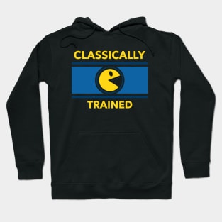 CLASSICALLY TRAINED Hoodie